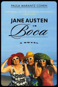 Title: Jane Austen in Boca: A Novel, Author: Paula Marantz Cohen