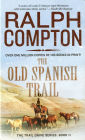 The Old Spanish Trail (Trail Drive Series #11)