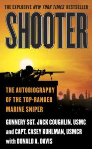 Shooter: The Autobiography of the Top-Ranked Marine Sniper