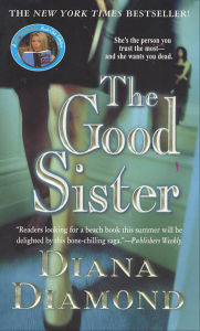 Title: The Good Sister, Author: Diana Diamond