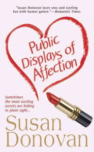 Title: Public Displays of Affection, Author: Susan Donovan