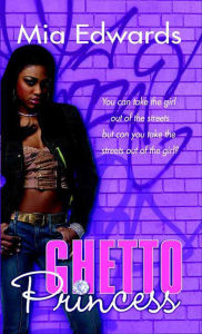 Title: Ghetto Princess, Author: Mia Edwards