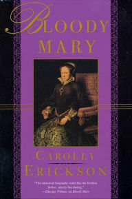 Title: Bloody Mary, Author: Carolly Erickson