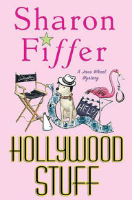 Title: Hollywood Stuff: A Jane Wheel Mystery, Author: Sharon Fiffer
