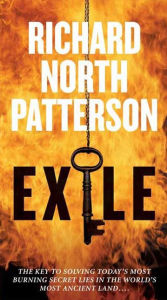 Title: Exile: A Thriller, Author: Richard North Patterson