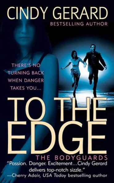 To the Edge (Bodyguards Series #1)