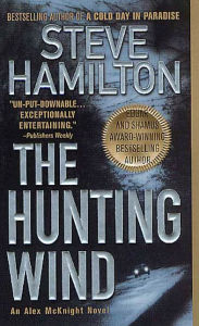 Title: The Hunting Wind (Alex McKnight Series #3), Author: Steve Hamilton
