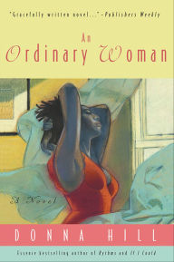 Title: An Ordinary Woman: A Novel, Author: Donna Hill