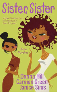 Title: Sister, Sister: Three Novellas, Author: Donna Hill