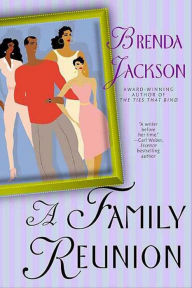 Title: A Family Reunion: A Novel, Author: Brenda Jackson