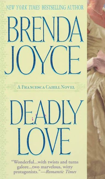 Deadly Love (Francesca Cahill Series #1)