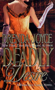 Title: Deadly Desire (Francesca Cahill Series #4), Author: Brenda Joyce