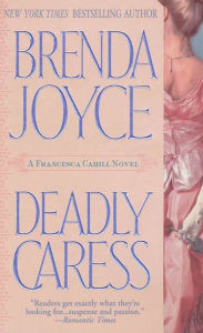 Title: Deadly Caress (Francesca Cahill Series #5), Author: Brenda Joyce