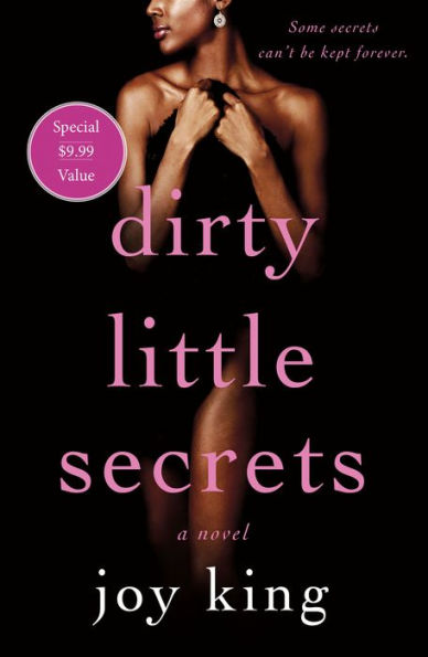 Dirty Little Secrets: A Novel