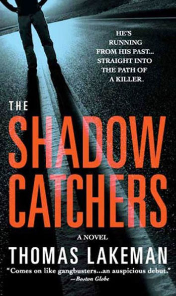 The Shadow Catchers: A Novel