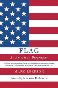 Title: Flag: An American Biography, Author: Marc Leepson