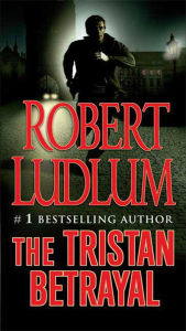 Ebook download free books The Tristan Betrayal by Robert Ludlum