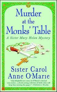 Title: Murder at the Monks' Table, Author: Carol Anne O'Marie