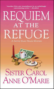 Title: Requiem at the Refuge, Author: Carol Anne O'Marie