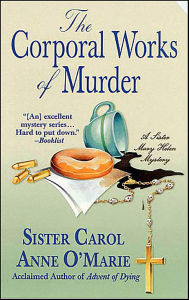 Title: The Corporal Works of Murder, Author: Carol Anne O'Marie
