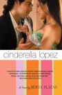 Cinderella Lopez: A Novel