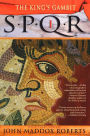 SPQR I: The Kings Gambit: A Mystery