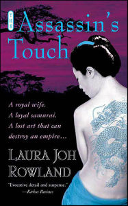 Title: The Assassin's Touch (Sano Ichiro Series #10), Author: Laura Joh Rowland