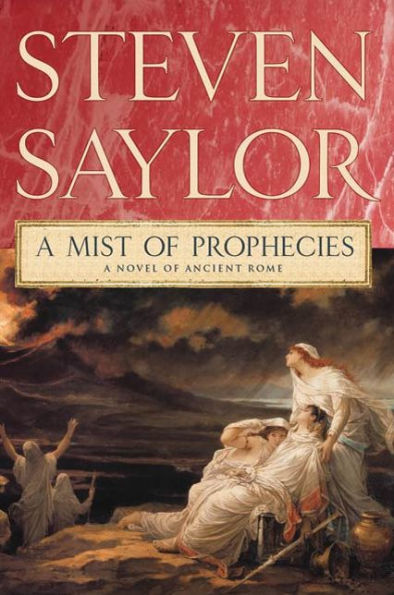A Mist of Prophecies: A Novel of Ancient Rome
