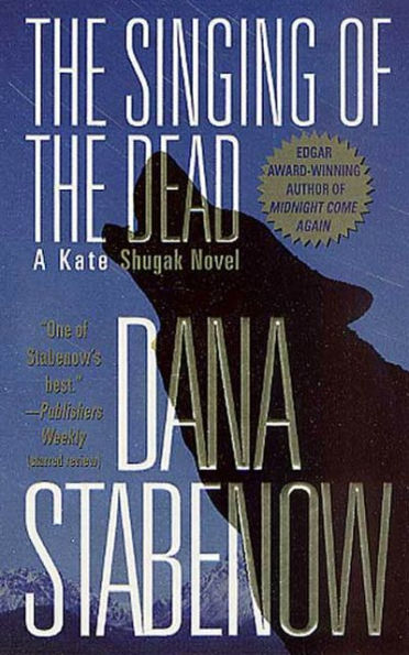 The Singing of the Dead (Kate Shugak Series #11)