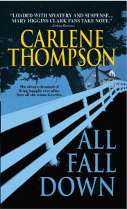 Title: All Fall Down, Author: Carlene Thompson