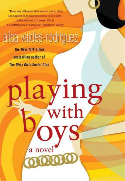 Playing with Boys: A Novel