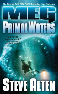 Title: MEG: Primal Waters, Author: Steve Alten