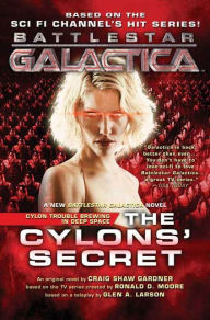 Title: The Cylons' Secret: Battlestar Galactica 2, Author: Craig Shaw Gardner