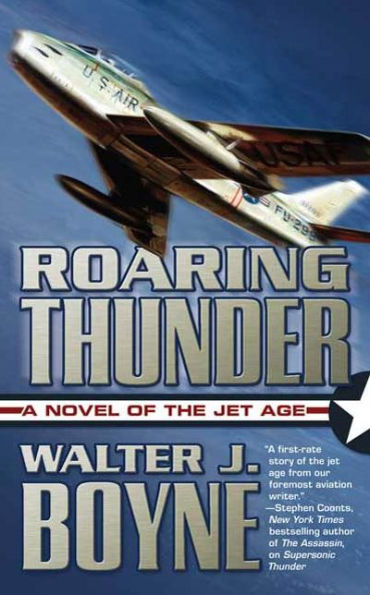 Roaring Thunder: A Novel of the Jet Age