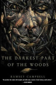 Title: The Darkest Part of the Woods, Author: Ramsey Campbell