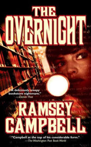 Title: The Overnight, Author: Ramsey Campbell