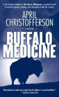 Buffalo Medicine: A Novel