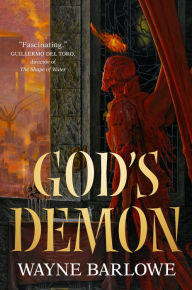 Title: God's Demon, Author: Wayne Barlowe