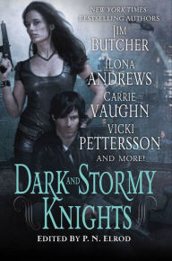 Forums to download free ebooks Dark and Stormy Knights 9781429911184 by Jim Butcher, P. N. Elrod, Ilona Andrews, Carrie Vaughn