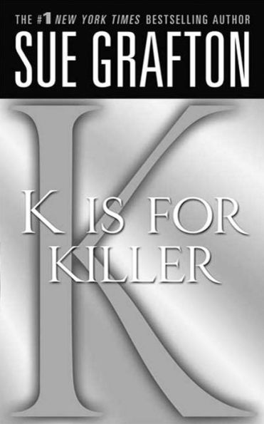 K Is for Killer (Kinsey Millhone Series #11)