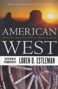 Title: American West: Twenty New Stories from the Western Writers of America, Author: Loren D. Estleman