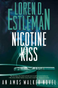 Title: Nicotine Kiss (Amos Walker Series #18), Author: Loren D. Estleman