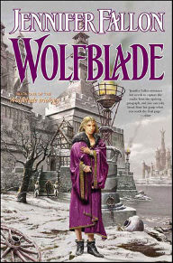 Title: Wolfblade: Book Four of the Hythrun Chronicles, Author: Jennifer Fallon