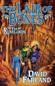 Title: The Lair of Bones: The Fourth Book of The Runelords, Author: David Farland