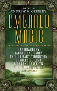 Title: Emerald Magic: Great Tales of Irish Fantasy, Author: Ray Bradbury