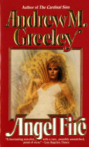 Title: Angel Fire, Author: Andrew M. Greeley