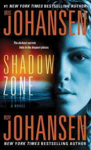 Title: Shadow Zone, Author: Iris Johansen