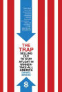 The Trap: Selling Out to Stay Afloat in Winner-Take-All America