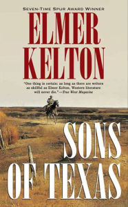 Title: Sons of Texas, Author: Elmer Kelton