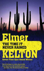 Title: The Time It Never Rained, Author: Elmer Kelton